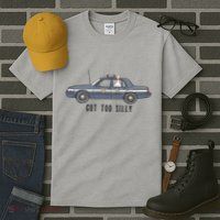 Got Too Silly Goose And Playful Police Car Humor Tall T-Shirt