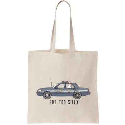 Got Too Silly Goose And Playful Police Car Humor Bag