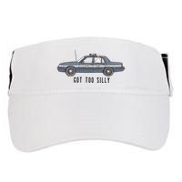 Got Too Silly Goose And Playful Police Car Humor Adult Drive Performance Visor