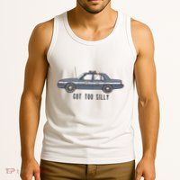 Got Too Silly Goose And Playful Police Car Humor Tank Top