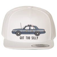 Got Too Silly Goose And Playful Police Car Humor Wool Snapback Cap