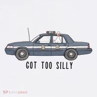 Got Too Silly Goose And Playful Police Car Humor Kids T-Shirt