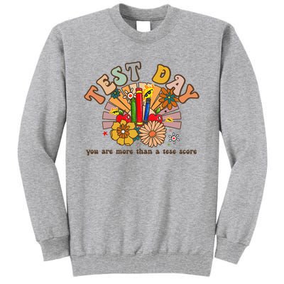 Groovy Teacher Shirt You Are More Than a Test Score Test Day Tall Sweatshirt