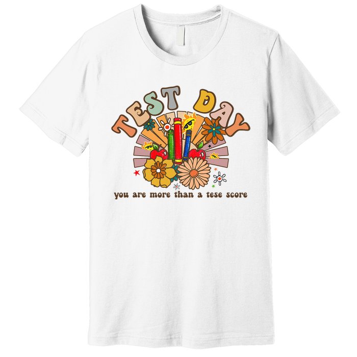 Groovy Teacher Shirt You Are More Than a Test Score Test Day Premium T-Shirt