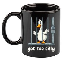 Got Too Silly Goose 11oz C Handle Ceramic Mug