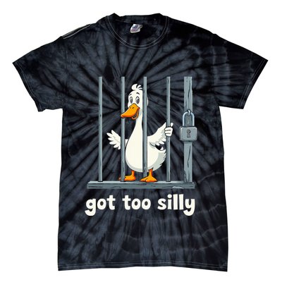 Got Too Silly Goose Tie-Dye T-Shirt