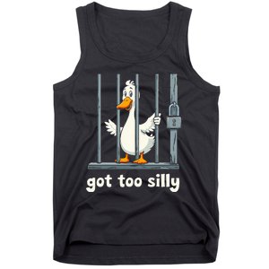 Got Too Silly Goose Tank Top