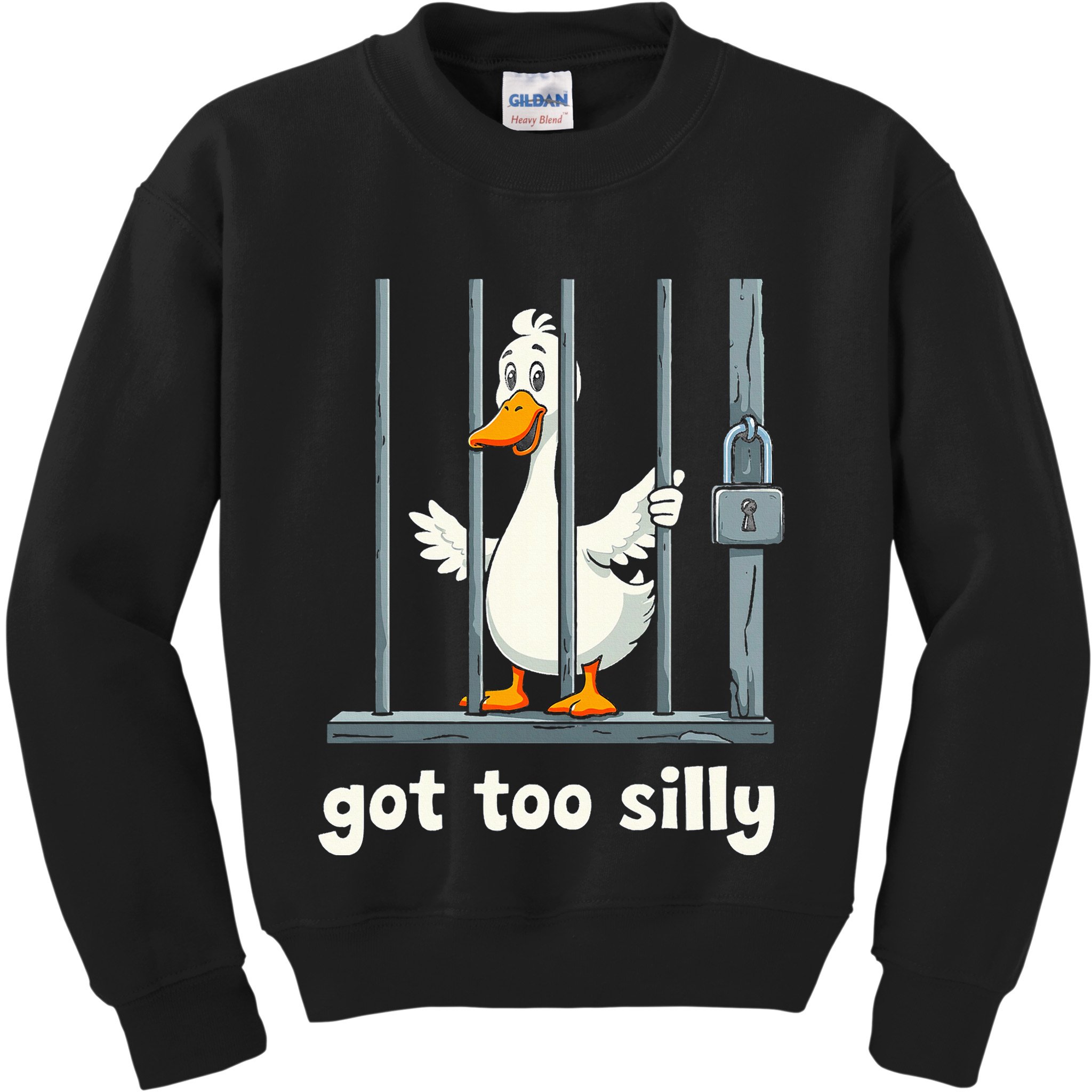 Got Too Silly Goose Kids Sweatshirt