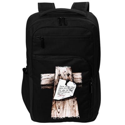 Gone To See Dad Were Fixin A Place For You Be Back Soon Impact Tech Backpack