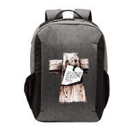 Gone To See Dad Were Fixin A Place For You Be Back Soon Vector Backpack