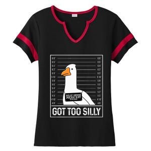 Got Too Silly Silly Goose Mugshot Goose Mugshot Ladies Halftime Notch Neck Tee