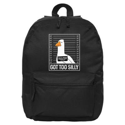 Got Too Silly Silly Goose Mugshot Goose Mugshot 16 in Basic Backpack