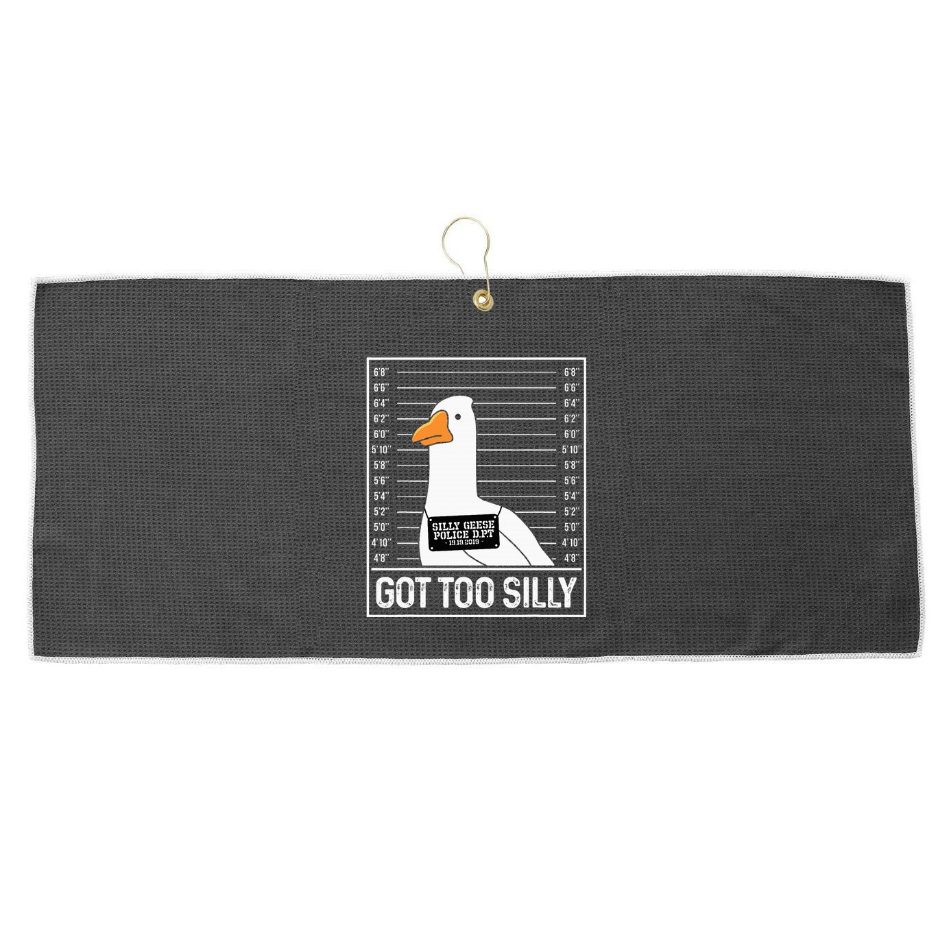Got Too Silly Silly Goose Mugshot Goose Mugshot Large Microfiber Waffle Golf Towel