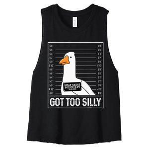 Got Too Silly Silly Goose Mugshot Goose Mugshot Women's Racerback Cropped Tank