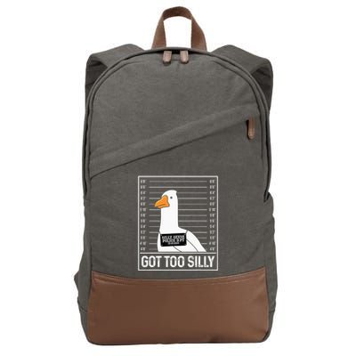 Got Too Silly Silly Goose Mugshot Goose Mugshot Cotton Canvas Backpack