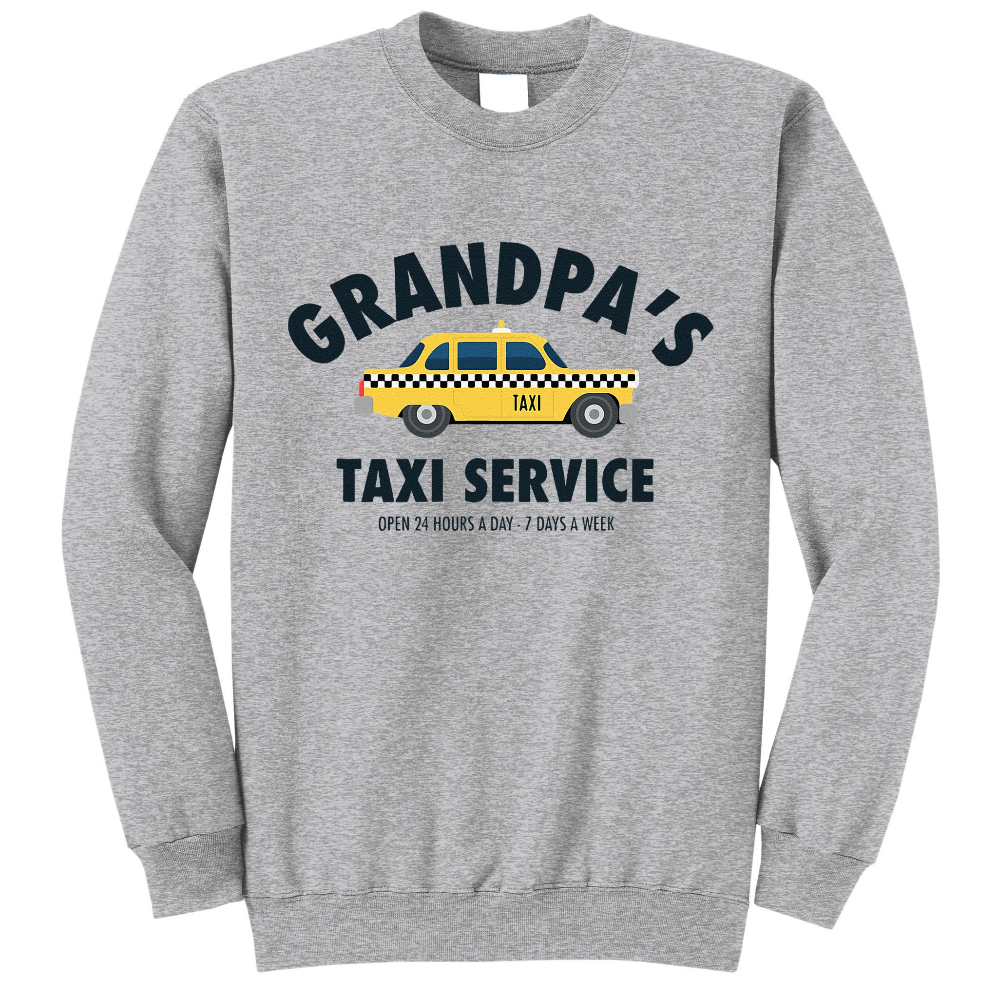 Grandpa's Taxi Service Funny Grandparent Gift Tall Sweatshirt