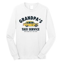 Grandpa's Taxi Service Funny Grandparent Gift Long Sleeve Shirt