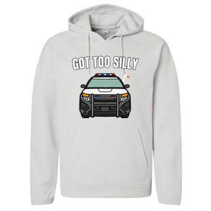 Got Too Silly Goose Police Funny Birthday Gifts Goose Lover Performance Fleece Hoodie