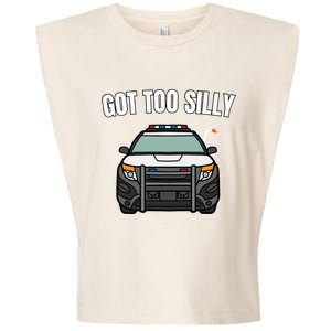 Got Too Silly Goose Police Funny Birthday Gifts Goose Lover Garment-Dyed Women's Muscle Tee