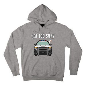 Got Too Silly Goose Police Funny Birthday Gifts Goose Lover Tall Hoodie