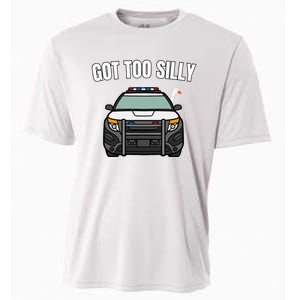 Got Too Silly Goose Police Funny Birthday Gifts Goose Lover Cooling Performance Crew T-Shirt