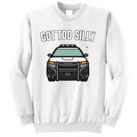 Got Too Silly Goose Police Funny Birthday Gifts Goose Lover Sweatshirt