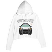 Got Too Silly Goose Police Funny Birthday Gifts Goose Lover Crop Fleece Hoodie