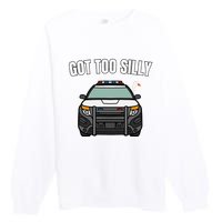 Got Too Silly Goose Police Funny Birthday Gifts Goose Lover Premium Crewneck Sweatshirt