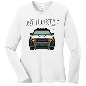 Got Too Silly Goose Police Funny Birthday Gifts Goose Lover Ladies Long Sleeve Shirt