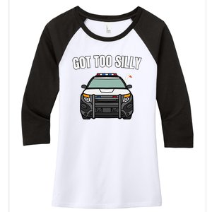 Got Too Silly Goose Police Funny Birthday Gifts Goose Lover Women's Tri-Blend 3/4-Sleeve Raglan Shirt