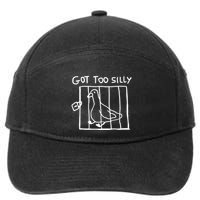 Got Too Silly Goose And Fun Minimalist Quirky Design 7-Panel Snapback Hat