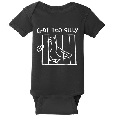 Got Too Silly Goose And Fun Minimalist Quirky Design Baby Bodysuit