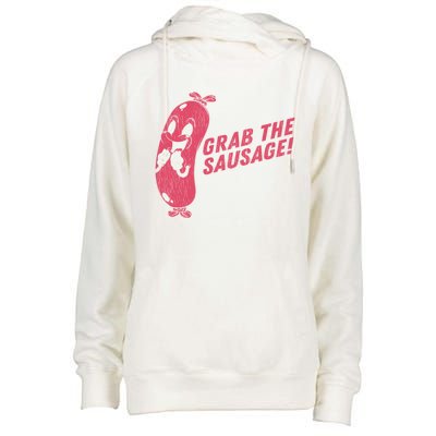 Grab The Sausage Cool Gift Funny Vintage Barbecue Sausage Gift Womens Funnel Neck Pullover Hood