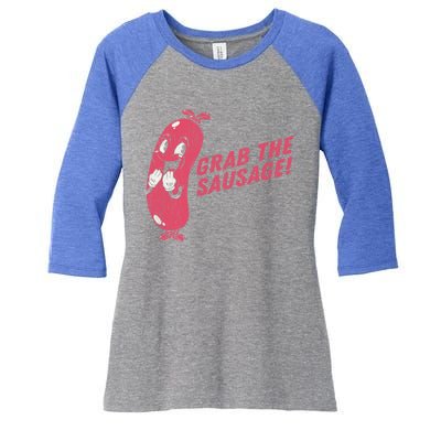 Grab The Sausage Cool Gift Funny Vintage Barbecue Sausage Gift Women's Tri-Blend 3/4-Sleeve Raglan Shirt