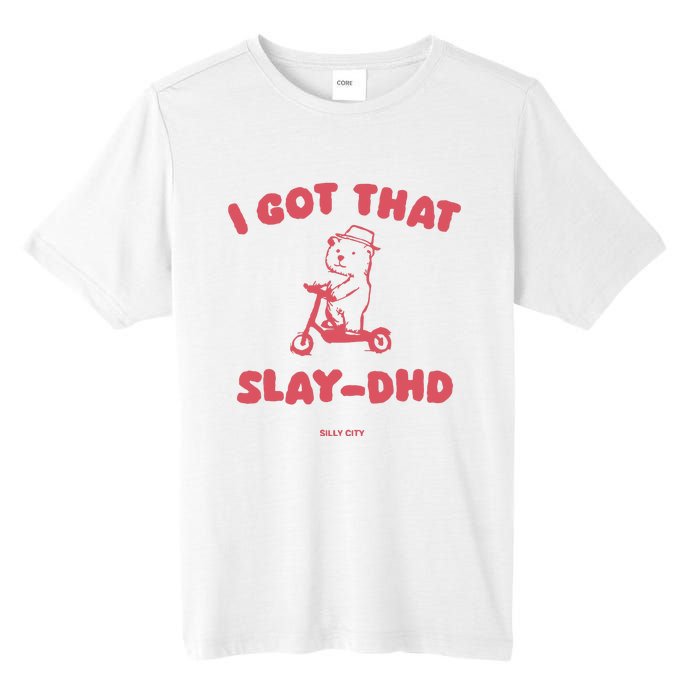 Got That Slay Dhd Tall Fusion ChromaSoft Performance T-Shirt