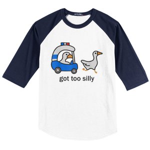 Got Too Silly Funny Goose Police Baseball Sleeve Shirt