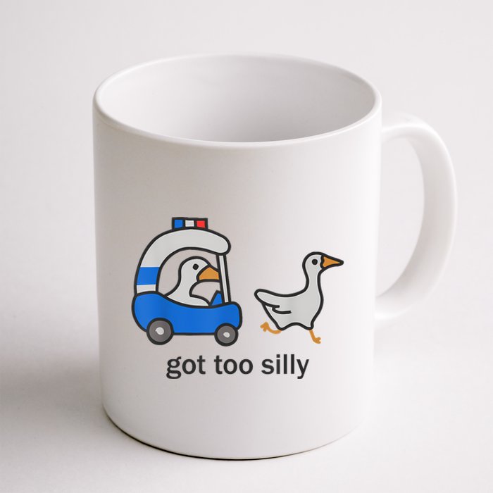 Got Too Silly Funny Goose Police Coffee Mug