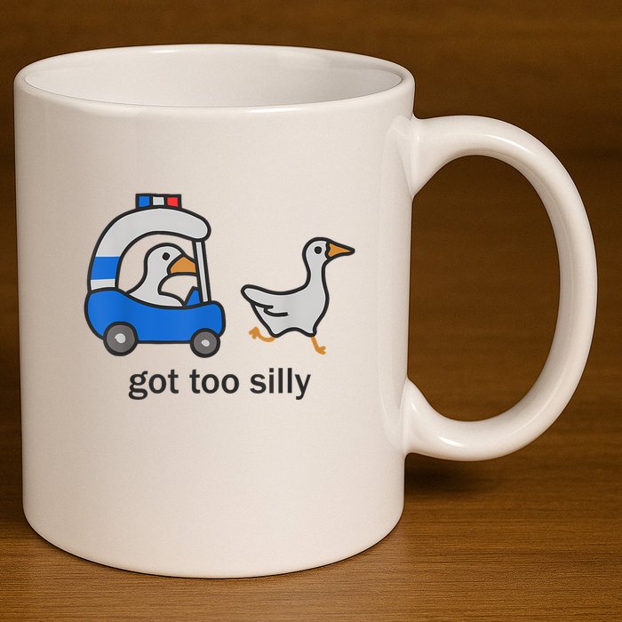 Got Too Silly Funny Goose Police 11oz C Handle Ceramic Mug