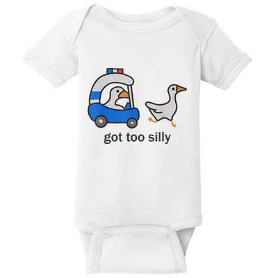 Got Too Silly Funny Goose Police Baby Bodysuit