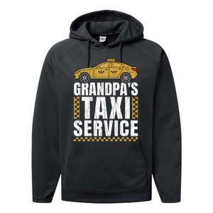 Grandpas Taxi Service Funny Taxi Driving Cab Lover Graphic Performance Fleece Hoodie