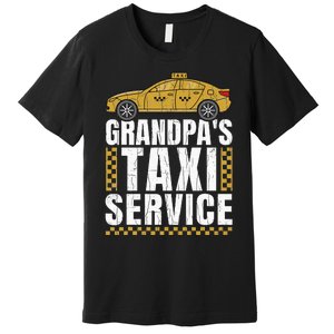 Grandpas Taxi Service Funny Taxi Driving Cab Lover Graphic Premium T-Shirt