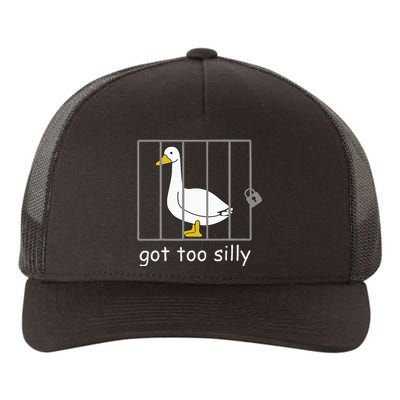 Got Too Silly Women Silly Goose Yupoong Adult 5-Panel Trucker Hat