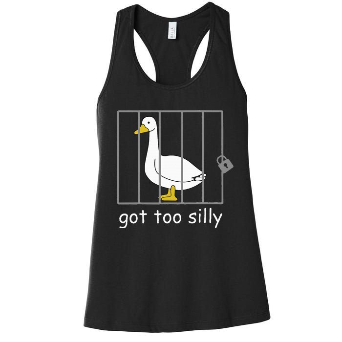 Got Too Silly Women Silly Goose Women's Racerback Tank