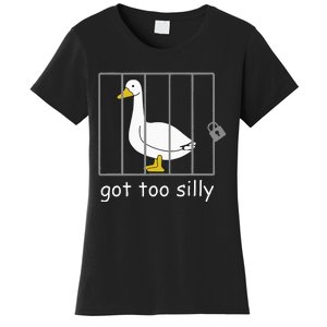 Got Too Silly Women Silly Goose Women's T-Shirt