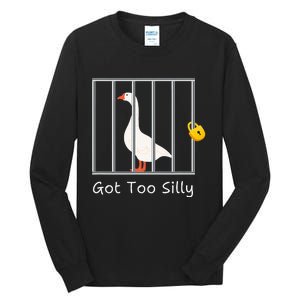 Got Too Silly Women Silly Goose Tall Long Sleeve T-Shirt