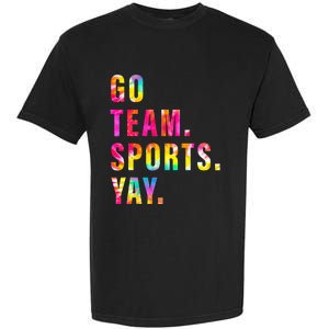 Go team Sports Yay Sports and Games Team  Garment-Dyed Heavyweight T-Shirt