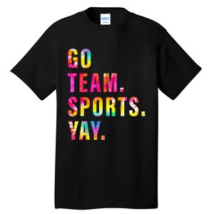 Go team Sports Yay Sports and Games Team  Tall T-Shirt