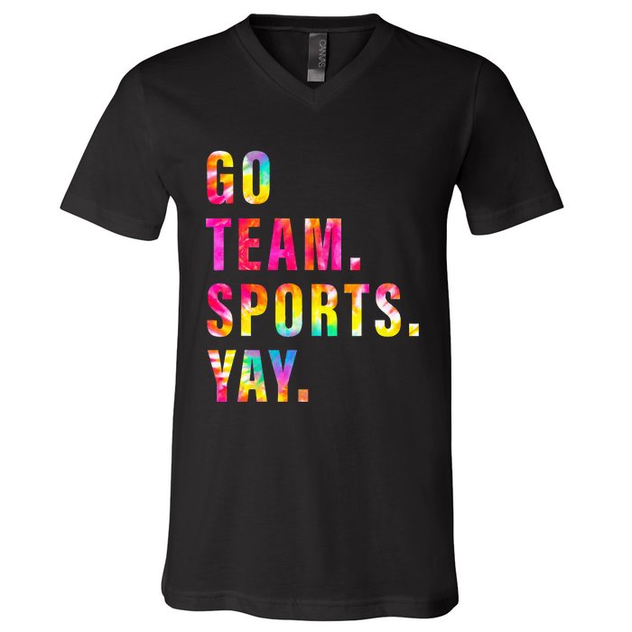 Go team Sports Yay Sports and Games Team  V-Neck T-Shirt