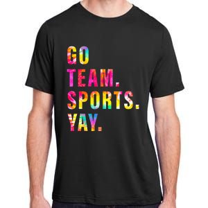 Go team Sports Yay Sports and Games Team  Adult ChromaSoft Performance T-Shirt