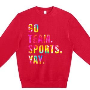 Go team Sports Yay Sports and Games Team  Premium Crewneck Sweatshirt